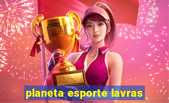 planeta esporte lavras